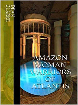 cover image of Amazon Woman Warriors of Atlantis